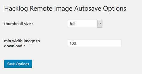 WordPress远程自动下载图片插件 – Hacklog Remote Image Autosave